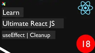 18. useEffect Cleanup | React JS | 