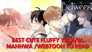 Best Cute Fluffy Yaoi/Bl Manhwa/Webtoon To Read That Make Your Heart Go Awww..