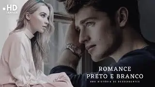 Romance Branco e Preto | Trailer Oficial | Uma Fanfic de Descendentes