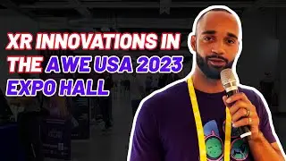 AWE USA 2023 - Expo & Playground Walkthrough