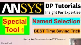 16 How to Add Named Selection in ANSYS Workbench? Why should we use Named Selection? Save Your Time