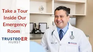 Take a Virtual Tour of Trusted ER Hurst