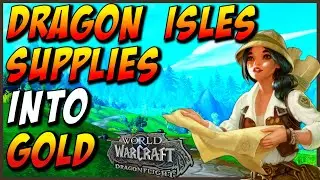Make GOLD with Dragon Isles Supplies | Free WoW Dragonflight Gold