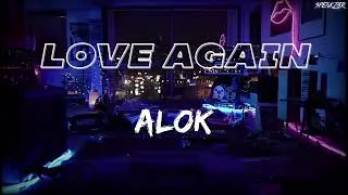 Alok & VIZE - Love Again [LETRA EN ESPAÑOL]