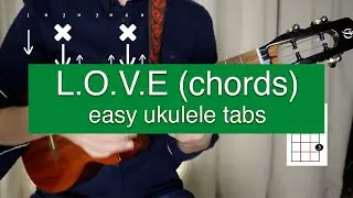 LOVE ukulele | cover | chords | strumming | tabs | play along
