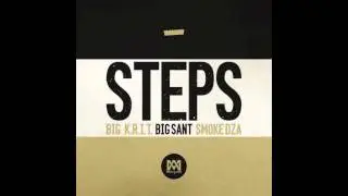 Big K.R.I.T. - Steps Feat. Big Sant & Smoke DZA