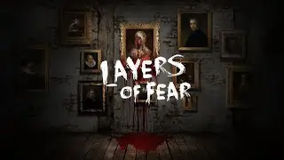 ⏩Layers Of Fear Прохождение ► МНЕ ОЧЕНЬ СТРАШНО ИГРАТЬ ► #4 (Стрим с подписчиками)