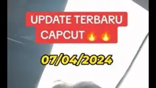 Fitur Terbaru aplikasi Capcut Video Editor #elzujipro