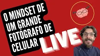 Live #14 -  QUATRO DICAS PARA TE AJUDAR A ENXERGAR FOTOGRAFIA EM TUDO AO SEU REDOR