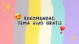 rekomendasi 10 tema gratis aesthetic vivo (Part 1) 😺