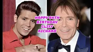 HAPPY BIRTHDAY CLIFF RICHARD (OCTOBER, 14TH, 1940)🎵🎵🎼🎉🎊