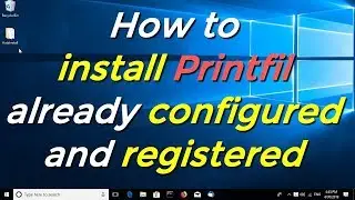 How to install Printfil already configured and registered