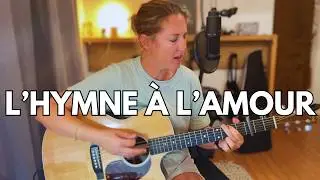 L'hymne à l'amour - Edith Piaf - Cover/Tuto Guitare (avec Tablature)