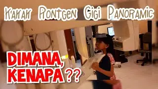 Pertama Kali Rontgen Gigi Panoramic pada anak, dan Pertama Kali Cabut Gigi Susu di Dokter Gigi Anak
