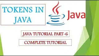 Tokens In Java | Types Of Tokens In Java |Java For Beginners | Complete Java Tutorial