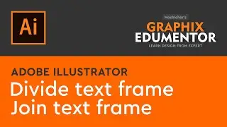 Adobe Illustrator divided & join Text frame using Scripts | Graphix Edumentor