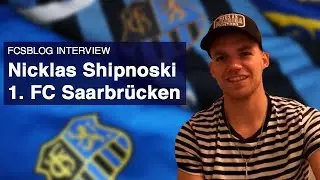FCSBlog-Interview: Nicklas Shipnoski (1. FC Saarbrücken)