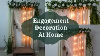 Engagement Decoration ideas at home || Low Budget Decoration || Ring Ceremony Decoration