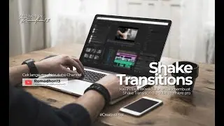 Shake Transition || Romadhon13