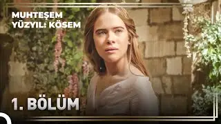 Kösem Sultan'ın Hikayesi 1. Bölüm 
