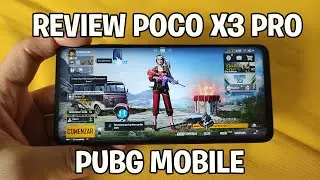 REVIEW POCO X3 PRO PUBG MOBILE