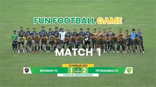 REUNION FC VS PETROKIMIA FC | MATCH 1 | FFG