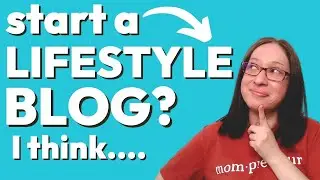 Should You Start a LIFESTYLE Blog in 2022? | lifestyle blog examples that make money
