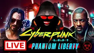 🔴LIVE Cyberpunk 2077 Phantom Liberty MEGA HARDCORE - @TheDocend