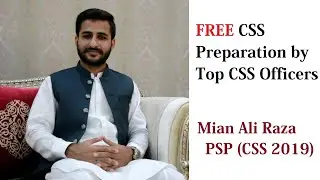 FREE CSS Preparation by Top CSS Officers for Deserving Aspirants | Mian Ali Raza PSP