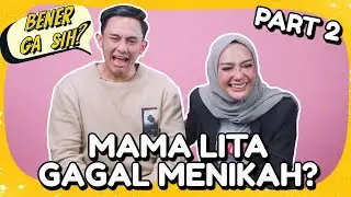 MAMA LITA GAGAL MENIKAH?! FIRHAN GAK PERCAYA - BENER GA SIH? (PART 2)