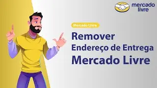 REMOVER ENDEREÇO DE ENTREGA MERCADO LIVRE 2024