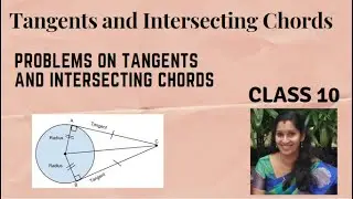 129 : Solving Problems | Tangents and Intersecting Chords | Class 10 | By, Ms. Anila