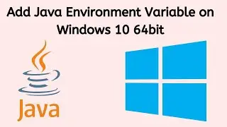 How To add Java Environment Variable on Windows 10 64bit (2020)