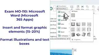 Exam MO-110 Microsoft Word -- Insert & format graphic elements -- Format illustrations & text boxes