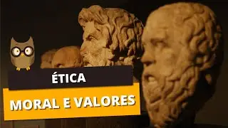ÉTICA, MORAL e VALORES: Descubra as diferenças entre elas e entenda o tem a ver com filosofia