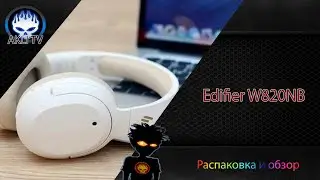Распаковка и обзор Edifier W820NB