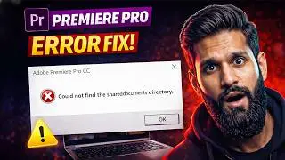 Fix “Could Not Find the Shared Documents Directory” Error in Adobe Premiere Pro