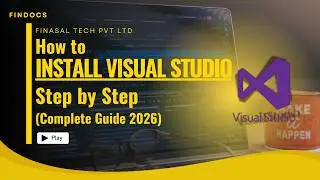 How to Install Visual Studio Step by Step (Complete Guide 2026)