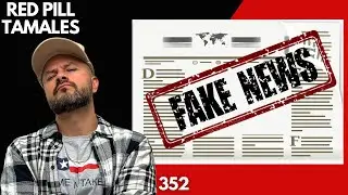 The Mainstream Narrative | Chingo Bling RPT - Red Pill Tamales EP.352 #podcast