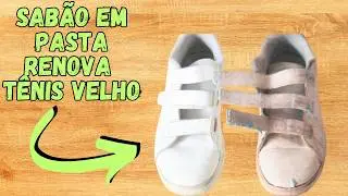 RENOVE TÊNIS BRANCO COM ESSE SABÃO EM PASTA CASEIRO E POTENTE