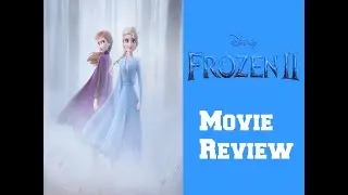 Frozen 2 Movie Review