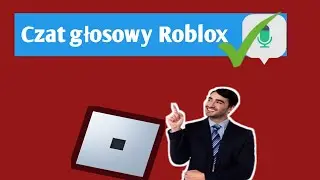 Jak uzyskać czat głosowy w Roblox (2024) | Włącz czat głosowy w Roblox