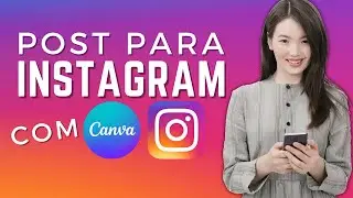 Como Criar Post para Redes Sociais Instagram | Canva Tutorial para Instagram