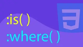 All about the new :is() and :where() selectors in CSS