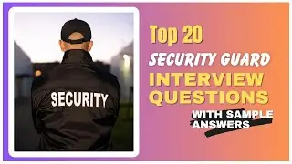 Security Guard Interview Questions and Answers for 2025
