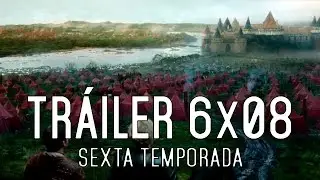 Juego de Tronos 6x08: Tráiler Subtitulado
