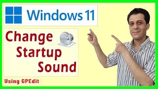 How to Change Startup Sound in Windows 11 Pro and Above (Using Group Policy Editor)