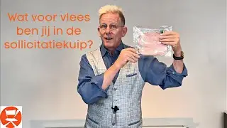Wat voor vlees ben jij in de sollicitatiekuip?