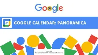GOOGLE CALENDAR tutorial 1: Panoramica sul calendario di Google