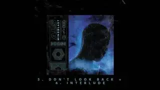 Mindblast - Don't look back + Interlude